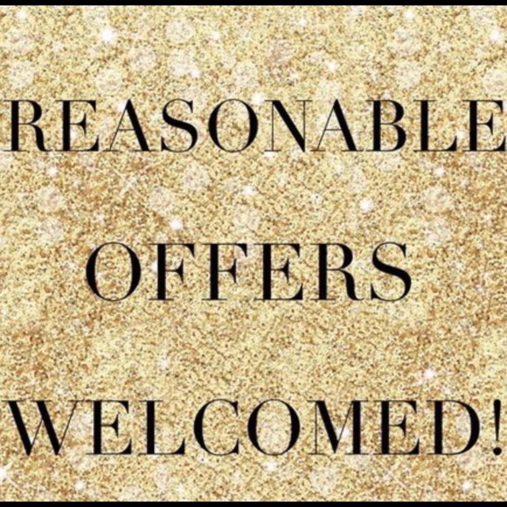All reasonable offers are welcomed